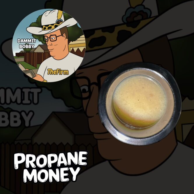 Dammit Bobby X The Firm - Propane Money 149-70u 2G Cold Cure